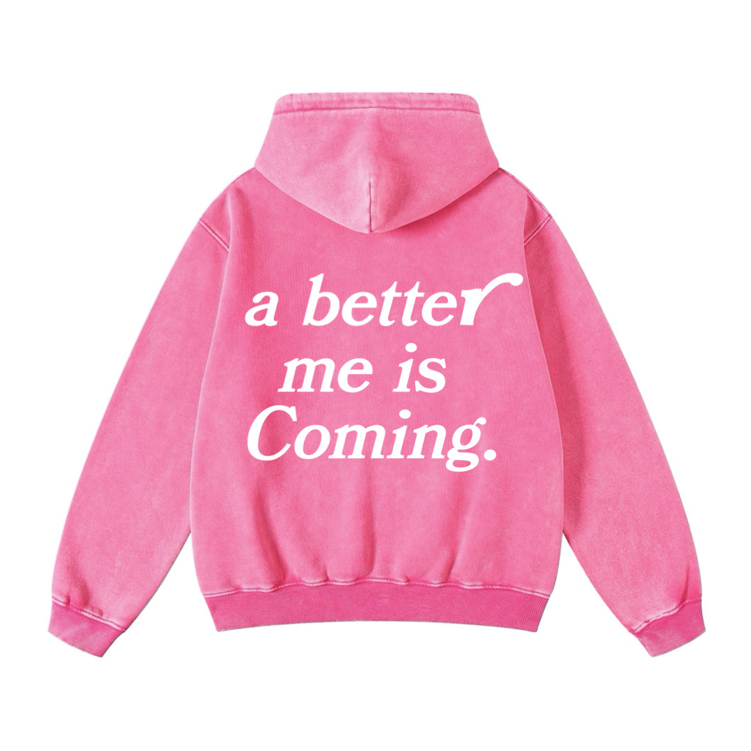 A better me- Pink hoodie