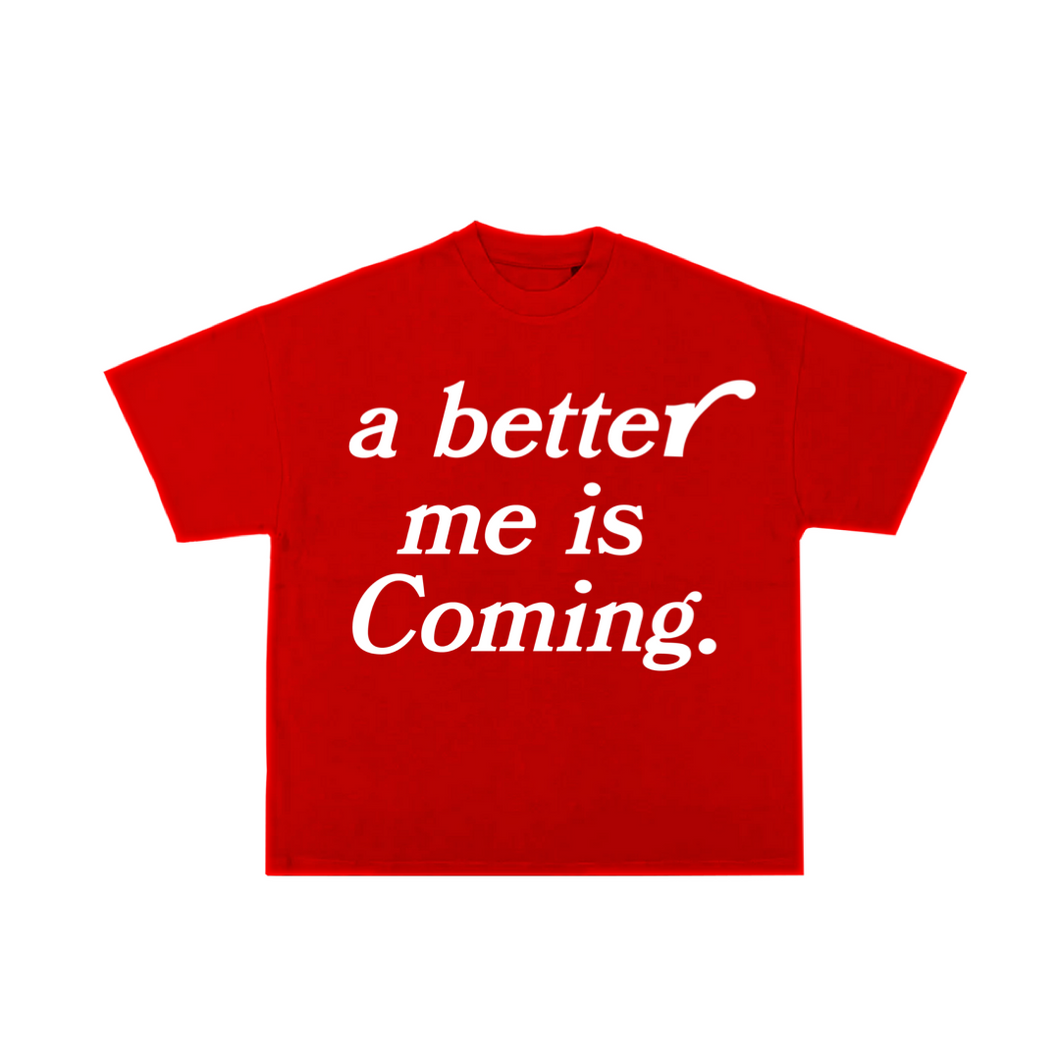 A better me is Coming - Red