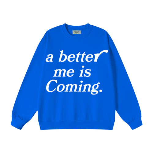 a better me - Royal Crew neck