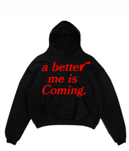 Load image into Gallery viewer, A better me is coming - Black / Red Hoodie