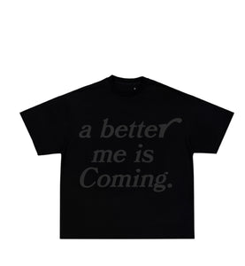 A better me is Coming -  STEALTH BLACK